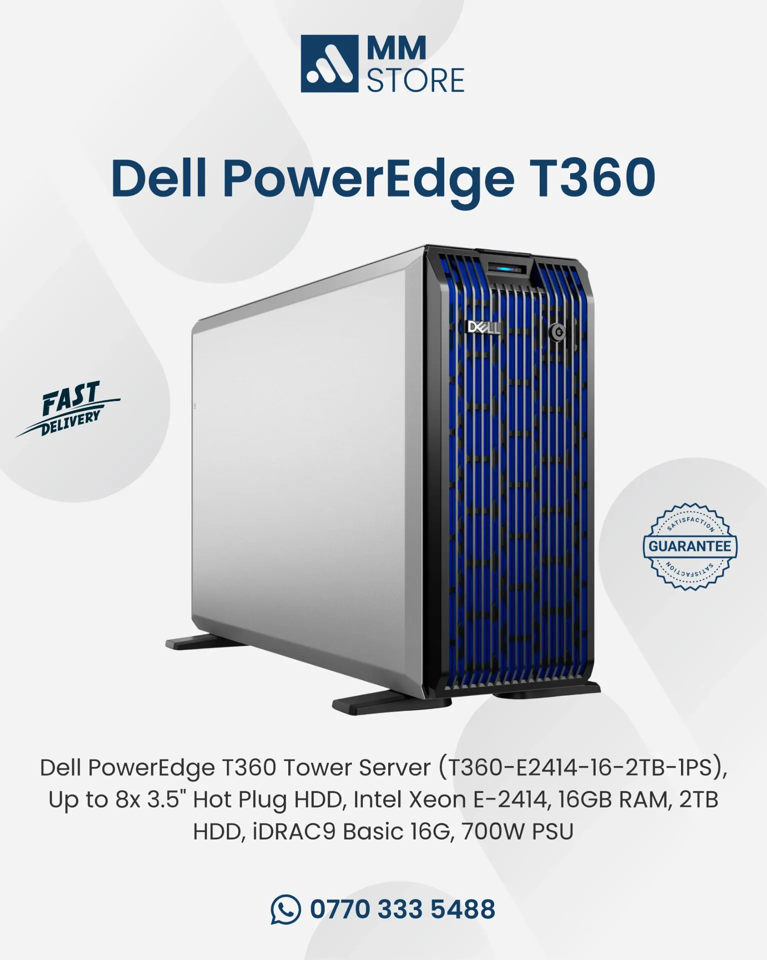 Dell PowerEdge T360 Tower Server (T360-E2414-16-2TB-1PS), Up to 8x 3.5" Hot Plug HDD, Intel Xeon E-2414, 16GB RAM, 2TB HDD, iDRAC9 Basic 16G, 700W PSU