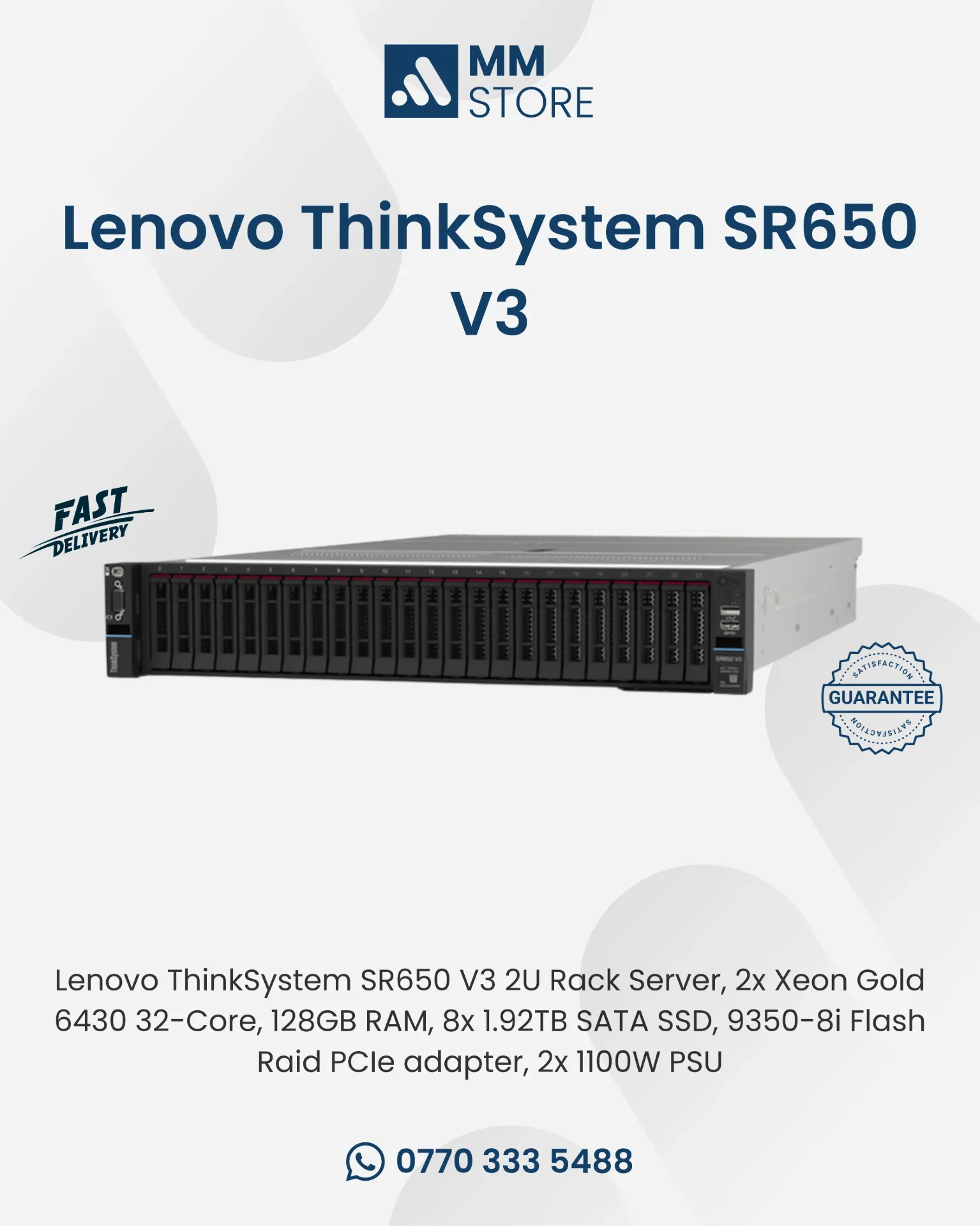 Lenovo ThinkSystem SR650 V3 2U Rack Server, 2x Xeon Gold 6430 32-Core, 128GB RAM, 8x 1.92TB SATA SSD, 9350-8i Flash Raid PCIe adapter, 2x 1100W PSU