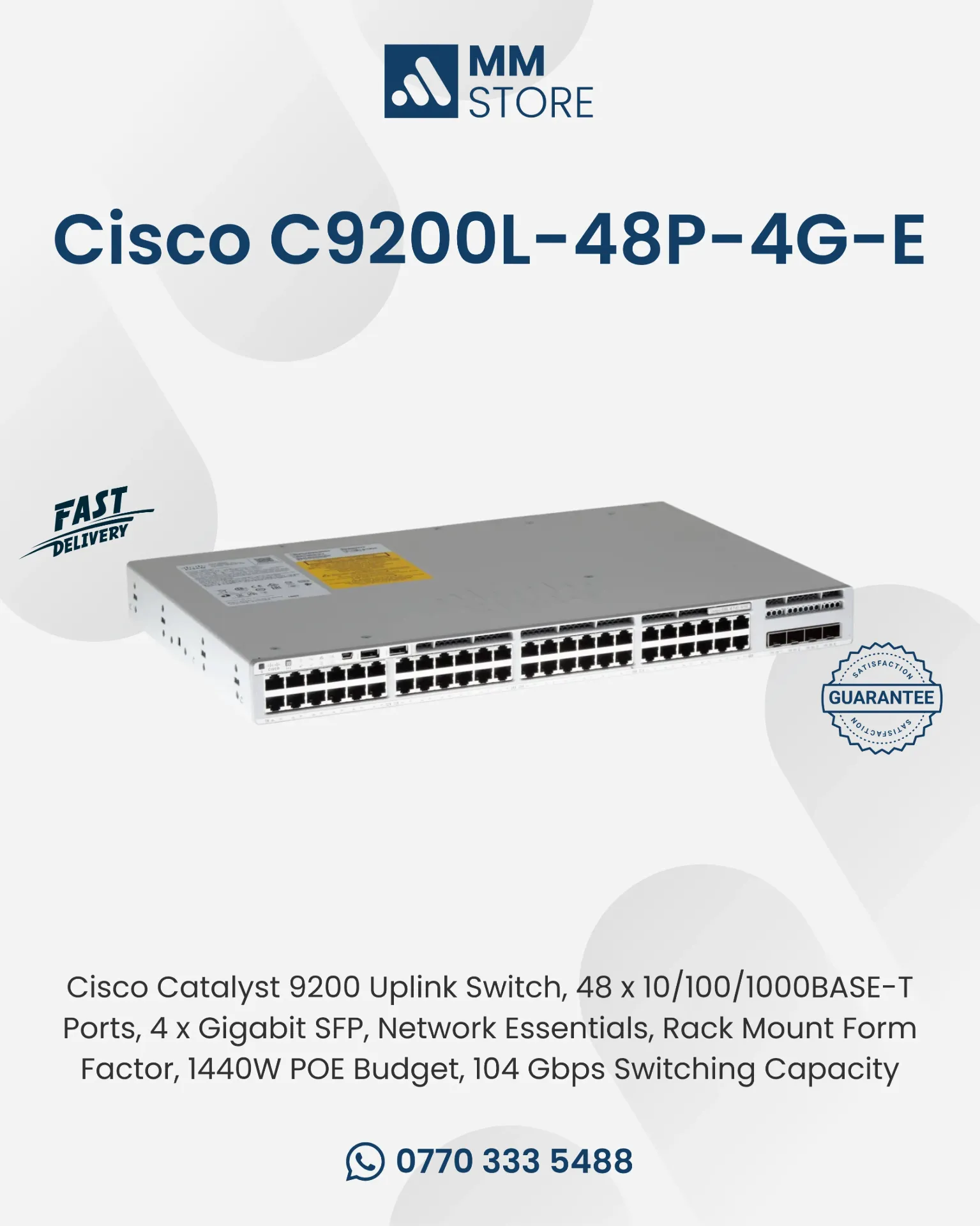 Cisco Catalyst 9200 Uplink Switch, 48 x 10/100/1000BASE-T Ports, 4 x Gigabit SFP, Network Essentials, Rack Mount Form Factor, 1440W POE Budget, 104 Gbps Switching Capacity
