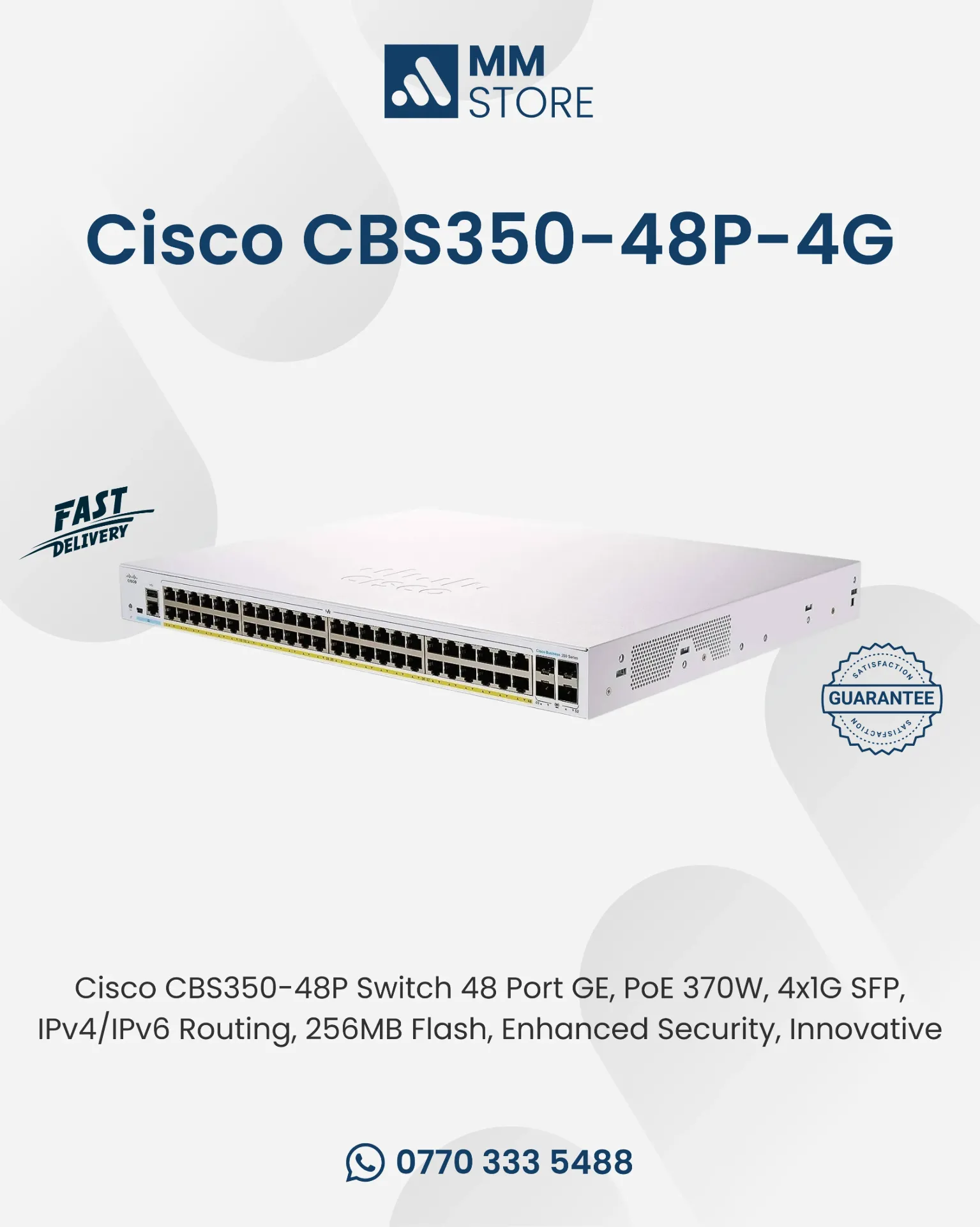 Cisco CBS350-48P Switch 48 Port GE, PoE 370W, 4x1G SFP, IPv4/IPv6 Routing, 256MB Flash, Enhanced Security, Innovative