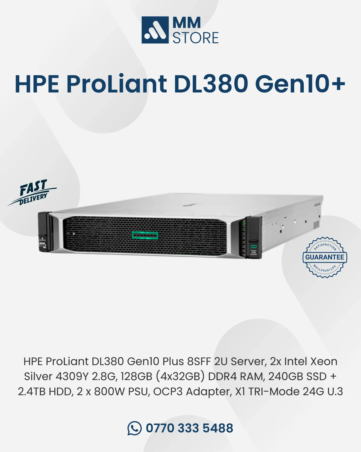 HPE ProLiant DL380 Gen10 Plus (P55247-B21) 8SFF 2U Server, 2x Intel Xeon Silver 4309Y 2.8G, 128GB (4x32GB) DDR4 RAM, 240GB SSD + 2.4TB HDD, 2 x 800W PSU, OCP3 Adapter, X1 TRI-Mode 24G U.3 BC